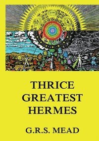 bokomslag Thrice-Greatest Hermes