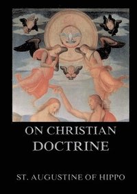 bokomslag On Christian Doctrine