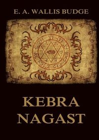 bokomslag Kebra Nagast: The Queen of Sheba and her only son Menyelek: Historically Annotated Edition