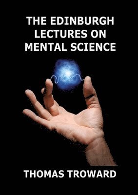 bokomslag Edinburgh Lectures on Mental Science