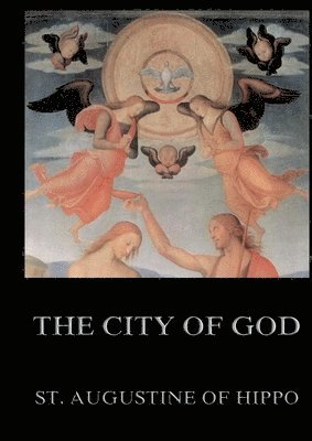 St Augustine of Hippo, St. Augustine of Hippo - City of God, Häftad