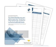 Dokumentenmappe Suchtmittelkonsum: Betriebliche Arbeitsschutzmaßnahmen 1