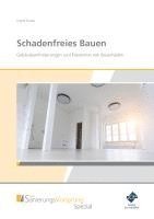 bokomslag Schadenfreies Bauen - Gebäudeanforderungen und Prävention von Bauschäden