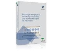 bokomslag Aushangpflichtige Unfallverhütungsvorschriften und Technische Regeln für Baustellen