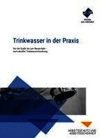 Marc von Essen, Jana-Maria Seiferth, Dietmar Altemeier, Regina Kolch, Ernst Schneider, Michael Stroheker - Trinkwasser in der Praxis, Häftad