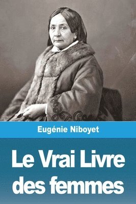 bokomslag Le Vrai Livre des femmes