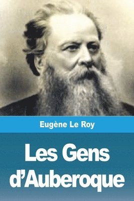 Eugène Le Roy - Les Gens d'Auberoque, Häftad