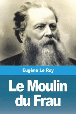 Eugène Le Roy - Moulin du Frau, Häftad