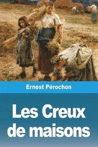 bokomslag Les Creux de maisons