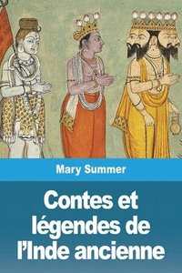 bokomslag Contes et lgendes de l'Inde ancienne