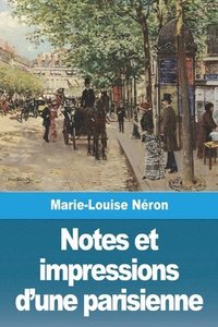 bokomslag Notes et impressions d'une parisienne