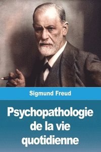 bokomslag Psychopathologie de la vie quotidienne