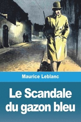 bokomslag Scandale du gazon bleu