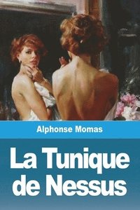 bokomslag La Tunique de Nessus