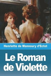 bokomslag Le Roman de Violette