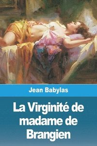 bokomslag La Virginit de madame de Brangien