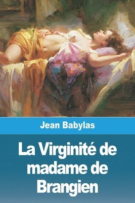 La Virginit de madame de Brangien 1