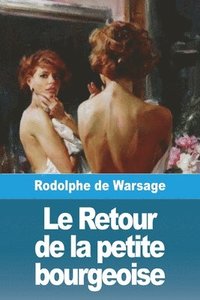 bokomslag Retour de la petite bourgeoise