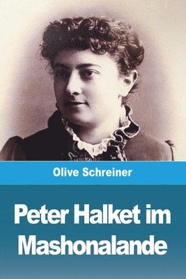 Peter Halket im Mashonalande