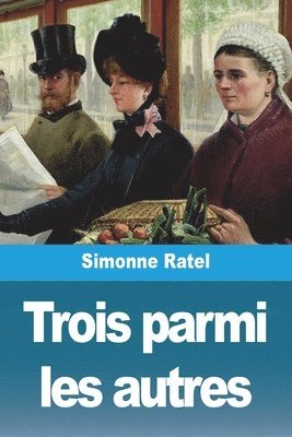 bokomslag Trois parmi les autres