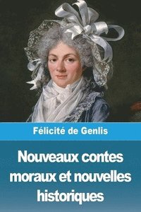 bokomslag Nouveaux contes moraux et nouvelles historiques