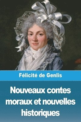 Nouveaux contes moraux et nouvelles historiques 1