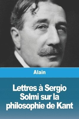 Alain - Lettres à Sergio Solmi sur la philosophie de Kant, Häftad