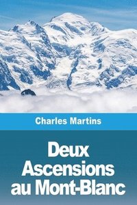 bokomslag Deux Ascensions au Mont-Blanc
