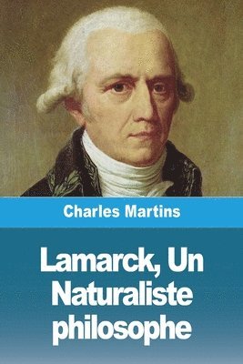 bokomslag Lamarck, Un Naturaliste philosophe