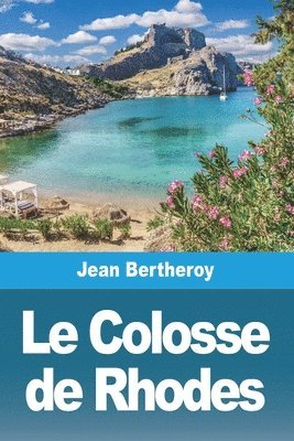 Jean Bertheroy - Colosse de Rhodes, Häftad