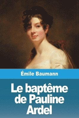 bokomslag Le baptme de Pauline Ardel