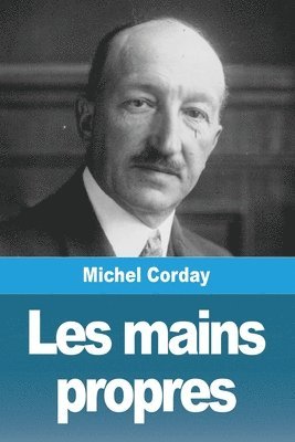 Michel Corday - Les mains propres, Häftad