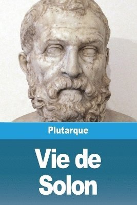 Plutarque, Plutarque, - Vie de Solon, Häftad