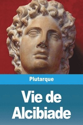 Vie de Alcibiade 1