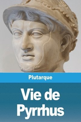 Plutarque - Vie de Pyrrhus, Häftad