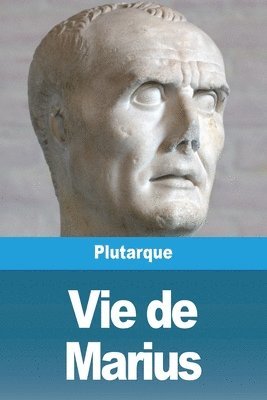 Plutarque - Vie de Marius, Häftad
