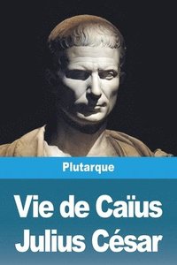 bokomslag Vie de Caus Julius Csar