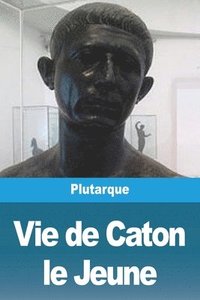 bokomslag Vie de Caton le Jeune