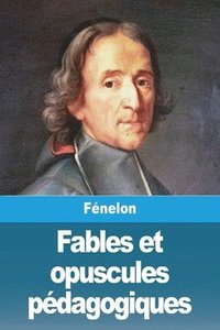 bokomslag Fables et opuscules pdagogiques