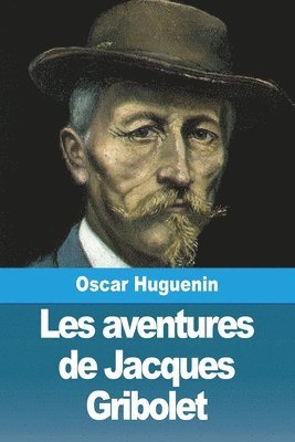 Les aventures de Jacques Gribolet 1