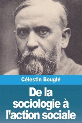 De la sociologie  l'action sociale 1