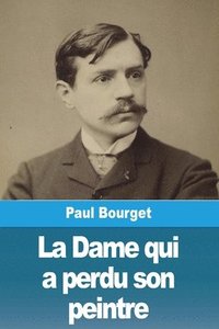 bokomslag Dame qui a perdu son peintre