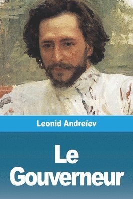 Leonid Andréiev - Le Gouverneur, Häftad