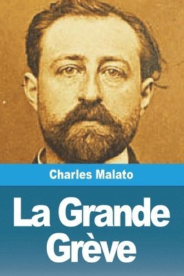 Charles Malato - Grande Grève, Häftad