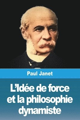 L'Ide de force et la philosophie dynamiste 1