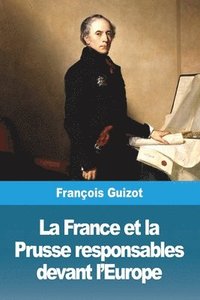 bokomslag France et la Prusse responsables devant l'Europe
