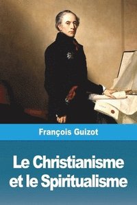 bokomslag Christianisme et le Spiritualisme