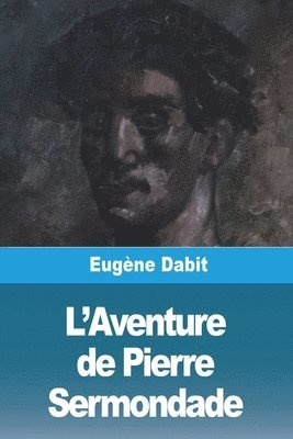 bokomslag L'Aventure de Pierre Sermondade