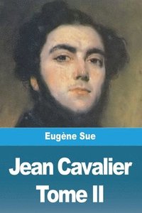 bokomslag Jean Cavalier ou les fanatiques des Cvennes