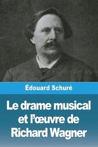 bokomslag drame musical et l'oeuvre de Richard Wagner